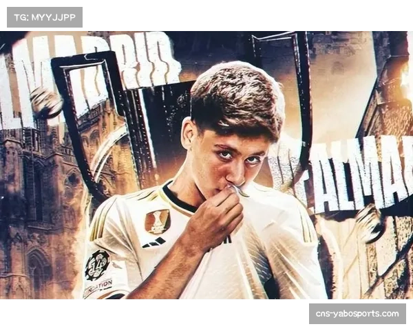 居莱尔预期助攻数据稳步提升 皇马小将迎来突破赛季 居莱尔预期助攻数据稳步提升 皇马小将迎来突破赛季